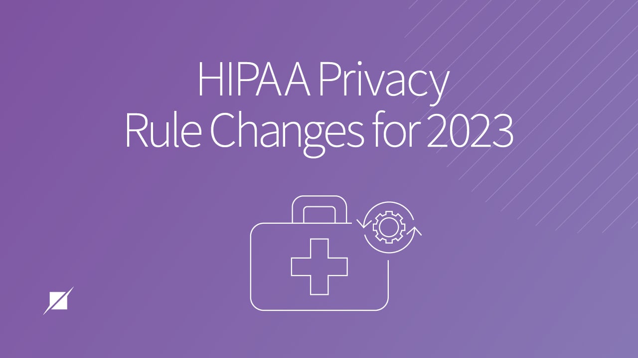 HIPAA Privacy Rule Changes For 2023 | Schellman